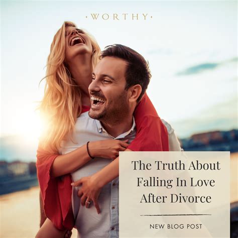 The Truth About Falling In Love After Divorce Divorce After Divorce