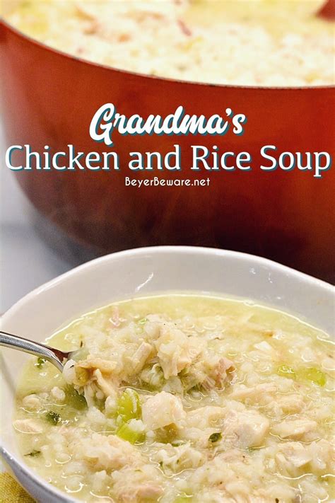 Nothing too fancy here—just a bunch of easy, tasty, familiar chicken soup fixings. Grandma's Chicken and Rice Soup - Beyer Beware