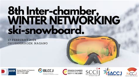8th Inter Chamber Ski Snowboard And Onsen Networking Retreat Dccj