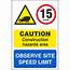 Caution Construction Hazards Area Observe Site Speed Limit Multi Notice 