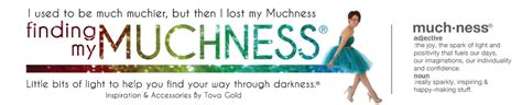 Muchness famous quotes & sayings. Finding My Muchness - Inspirational gifts and accessories
