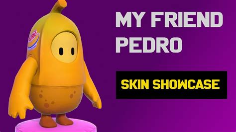 Fall Guys Skin Collection My Friend Pedro Banana Skin Youtube
