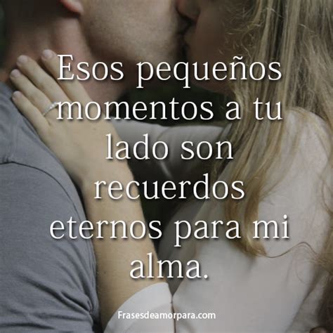 Una bonita complicación de frases de amor para dedicar. Frases de amor para mi novio