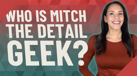 Who Is Mitch The Detail Geek Youtube