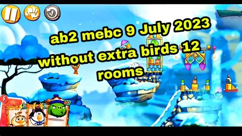 Angry Birds 2 Mighty Eagle Bootcamp Mebc 9 July 2023 Without Extra
