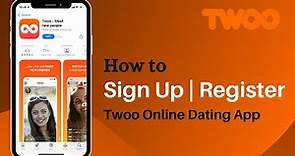 Signup Twoo Dating Site | Create new Account - www.twoo.com Login