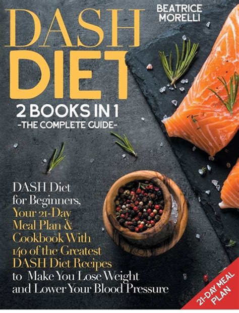 Buy Dash Diet The Complete Guide 2 Books In 1 Dash Diet For
