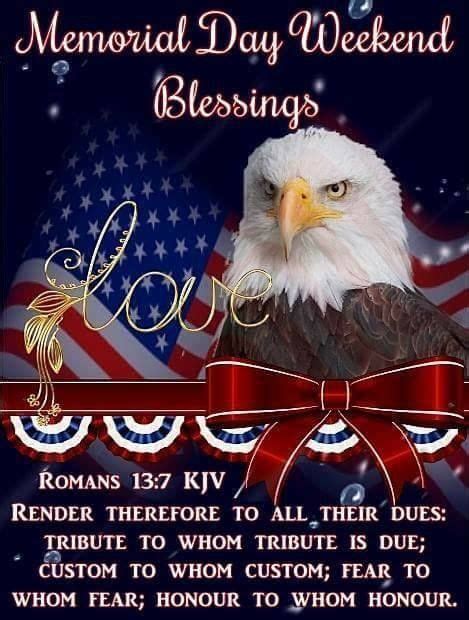 Weekend Blessings For Memorial Day Pictures Photos And Images For