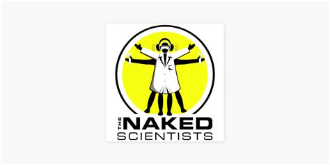 ‎the Naked Scientists Podcast On Apple Podcasts