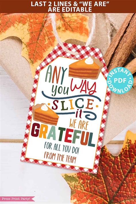 Thanksgiving Tag For Pie Any Way You Slice It Grateful Press Print