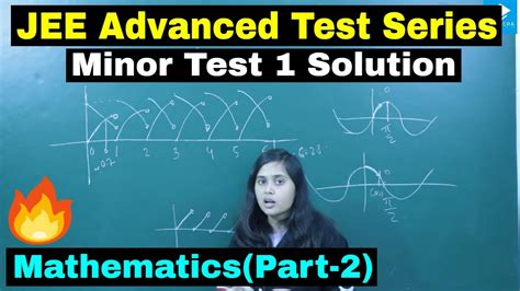 Jee Advanced Test Series Minor Test 1 Solutions Mathematics Part 2