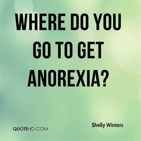 Quotes About Anorexia Quotesgram