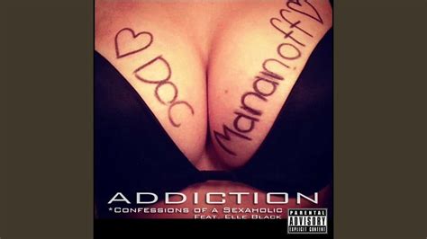 Addiction Confessions Of A Sexaholic Feat Elle Black Youtube