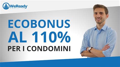 ecobonus al 110 per i condomini youtube