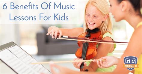 6 Benefits Of Music Lessons For Kids Musical U