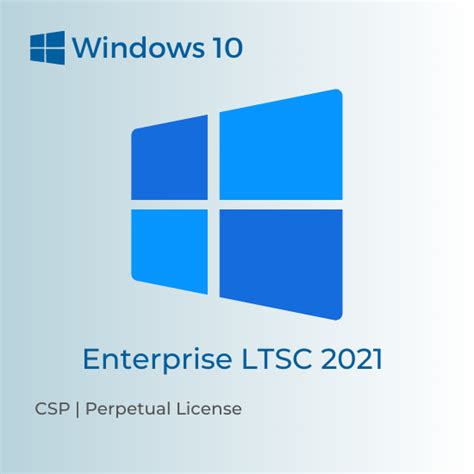 Microsoft Windows 10 Enterprise Ltsc 2021 Upgrade Csp