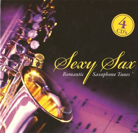 Sexy Sax Romantic Saxophone Tunes 4cd Sexy Sax נעימות סקסופון