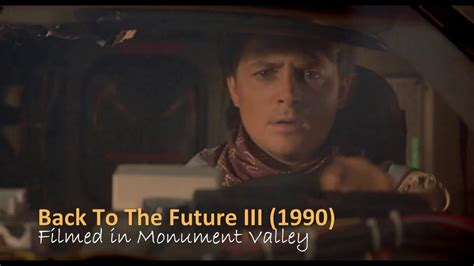 Back To The Future Part Iii Filming Locations In Monument Valley