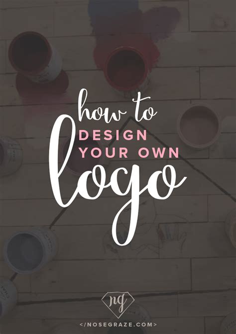 How To Design Your Own Logo • Nose Graze