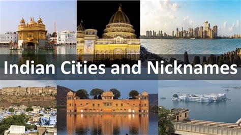 Indian Cities And Their Nicknames Each City Is Famous For One Thing