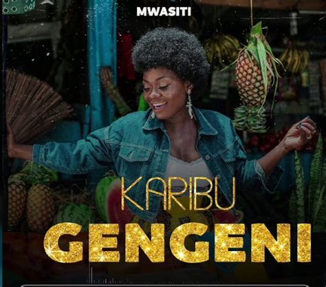 Audio Mwasiti Karibu Gengeni Download Dj Mwanga