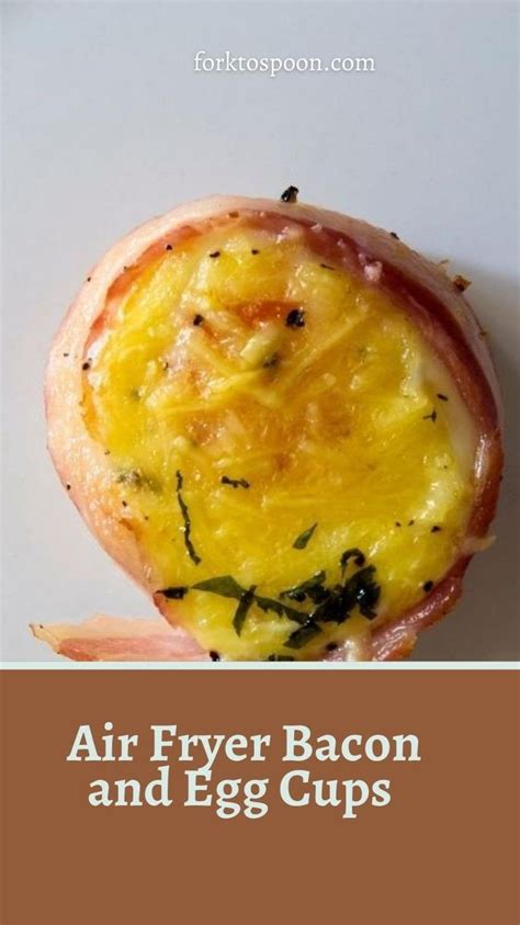 Air Fryer Bacon And Egg Cups Air Fryer Recipes Healthy Bacon Egg