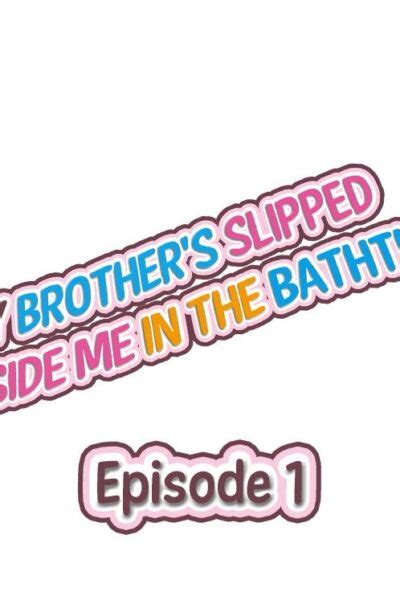 my brother s slipped inside me in the bathtub by kaiduka hentai doujinshi for free at hentailoop