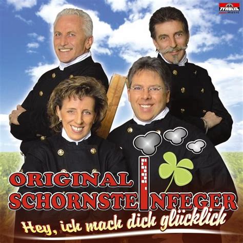 Hey Ich Mach Dich Gl Cklich Von Original Schornsteinfeger Auf Audio Cd