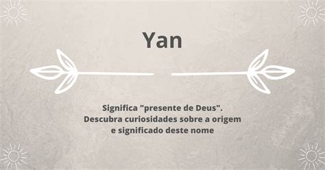 Qual O Significado Do Nome Yan