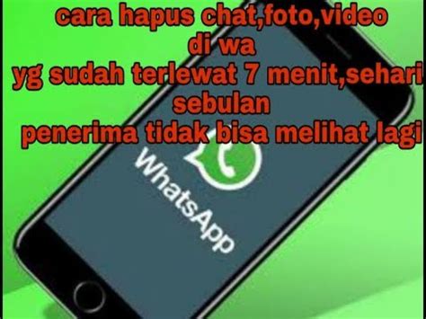 Chat wa yang dihapus di group chat. cara hapus chat,foto,video, di wa yang sudah lebih dari 7 menit sampai sebulan - YouTube