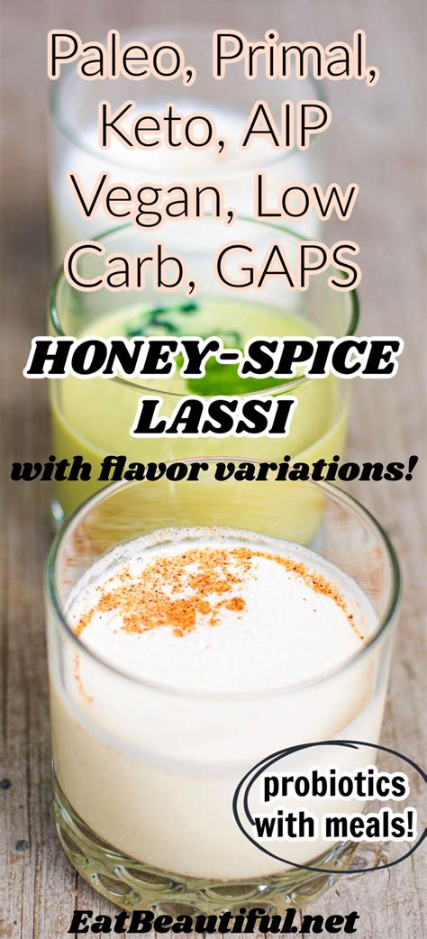Honey Spice Lassi Is Tart Refreshing And Nutritious This Healthful