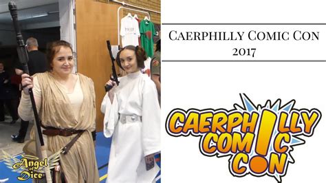 Caerphilly Comic Con 2017 Brief Highlights Youtube