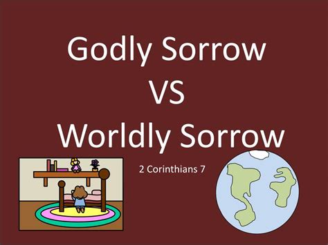 Ppt Godly Sorrow Vs Worldly Sorrow Powerpoint Presentation Free