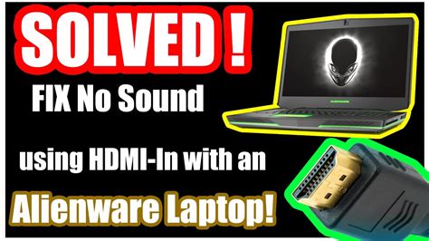 Why Is My Sound Not Working On Youtube - (SOLVED) How to Fix No Sound using HDMI IN with Alienware Laptops