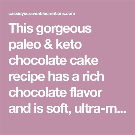 Keto Chocolate Cake Recipe Paleo Gluten Free Story Keto Chocolate