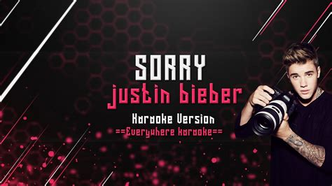 Justin Bieber Sorry Karaoke Version Youtube