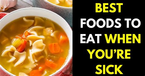 15 best foods to eat when you re sick stylepersuit
