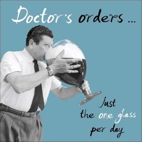 We did not find results for: Doctor's Orders One Glass Retro Humour Birthday Card ...