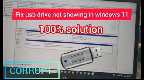 Fix Usb Drive Not Showing In Windows 11 Corrupt Usb Pendrive