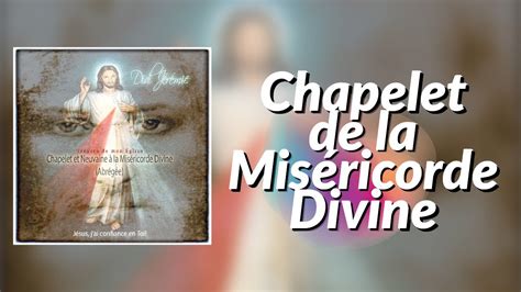 Chapelet De La Miséricorde Divine Images And Paroles Youtube