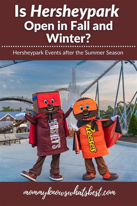 does hershey park close for the season travel tickets