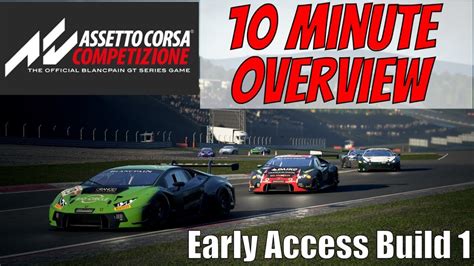 Assetto Corsa Competizione Minute Overview Early Access Youtube