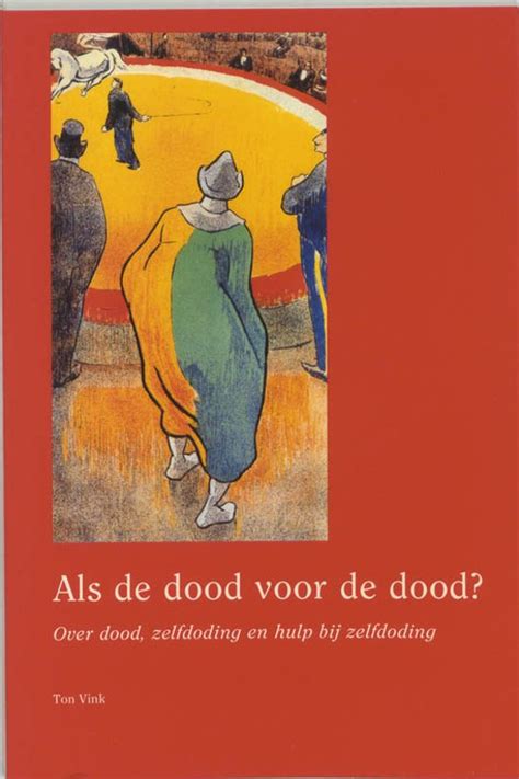 Als De Dood Voor De Dood Boek Pdf Ton Vink Lisorpkathing