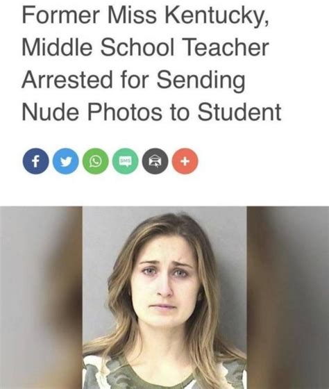 Former Miss Kentucky Middle School Teacher Arrested For Sending Nude Photos To Student
