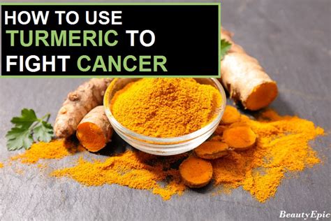 How To Use Turmeric For Cancer