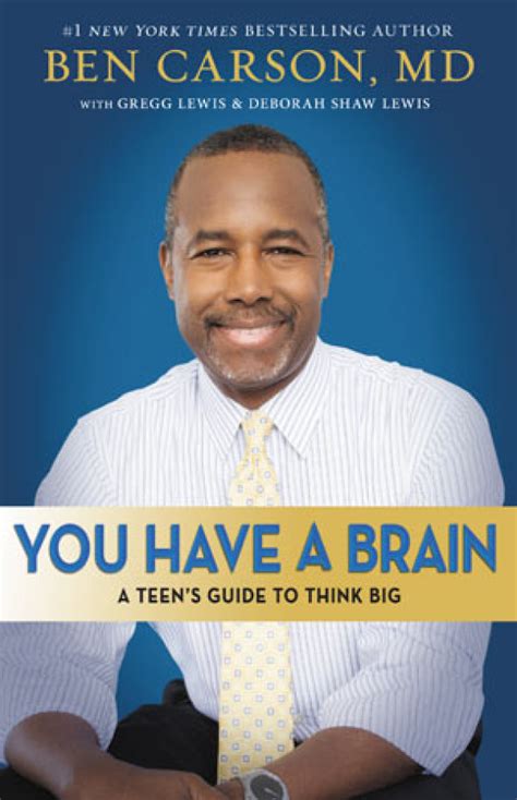 Bc News News Dr Ben Carson Releases You Have A Brain A Teens