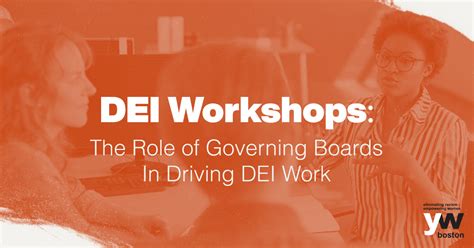The Role Of Governing Boards In Driving Dei Work Yw Boston