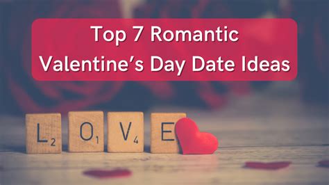 Top 7 Romantic Valentines Day Date Ideas Magazine Max