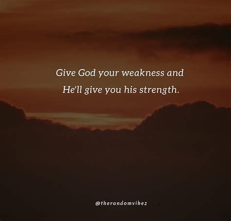 60 God Give Me Strength Quotes That Will Make You Strong Strength God