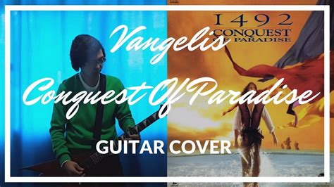 Vangelis Conquest Of Paradise 1492 Main Theme Guitar Cover By